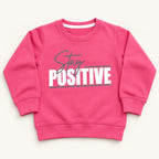 Kids Pink Stay Positive Graphic Sweatshirt – Boys & Girls Full Sleeve Crew Neck Winter Pullover