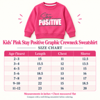 Kids Pink Stay Positive Graphic Sweatshirt – Boys & Girls Full Sleeve Crew Neck Winter Pullover